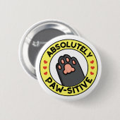 Absoluut passief grappig paw pun ronde button 5,7 cm (Voorkant /achterkant)