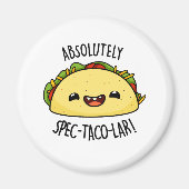 Absoluut Spec-Taco-Lar Funny Taco Pun Magneet (Voorkant)