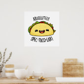 Absoluut Spec-Taco-Lar Funny Taco Pun Poster (Keuken)