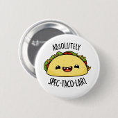Absoluut Spec-Taco-Lar Funny Taco Pun Ronde Button 5,7 Cm (Voorkant /achterkant)