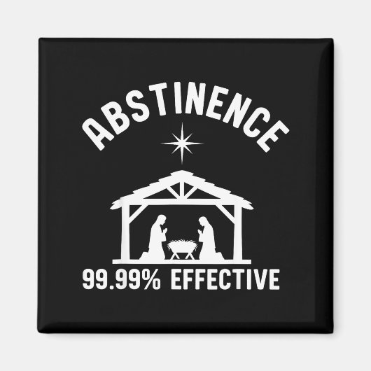 Abstinence 99.99 Percent Effective Nativity Christ Magneet (Voorkant)