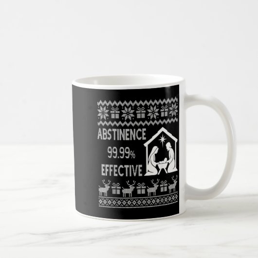 Abstinence 99.99 Percent Effective Nativity Ugly C Koffiemok (Rechts)
