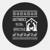 Abstinence 99.99 Percent Effective Nativity Ugly C Ronde Sticker (Voorkant)
