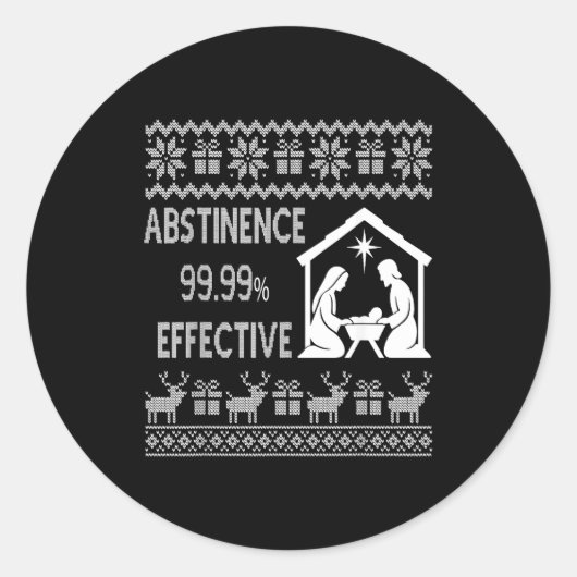 Abstinence 99.99 Percent Effective Nativity Ugly C Ronde Sticker (Voorkant)