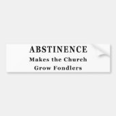 Abstinence Makes Fondlers Bumpersticker (Voorkant)