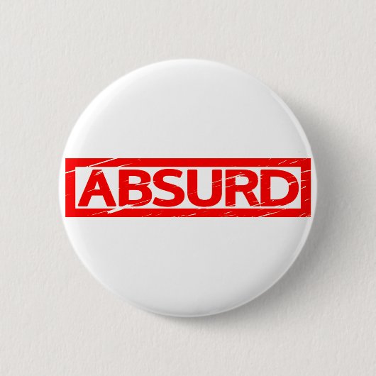 Absurd Stamp Ronde Button 5,7 Cm (Voorkant)
