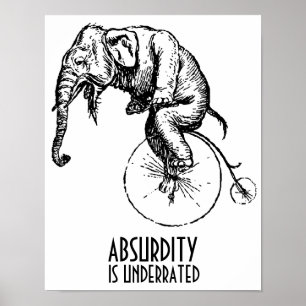 Absurdity is ondergewaardeerd op Elephant op Penny Poster