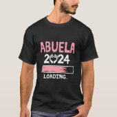 Abuela 2024 Loading Future New Grandma To Be T-shirt (Voorkant)