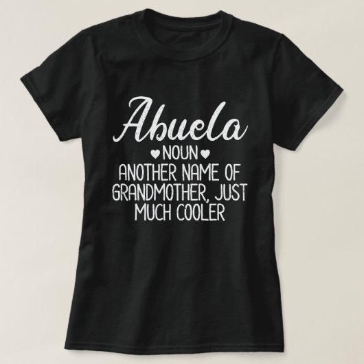 Abuela Definition Funny Grandma Moederdag Gift T-shirt (Design voorkant)