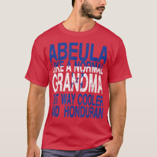 Abuela Honduran Grandma - Honduran Moederdag T- T-shirt