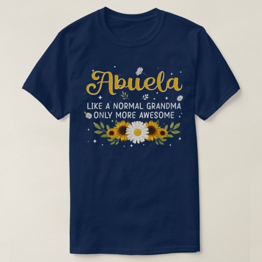 Abuela is een normale grootmoeder, maar een Geweld T-shirt (Design voorkant)