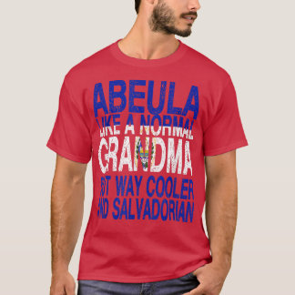 Abuela Salvadorian Grandma Salvadorian T-shirt