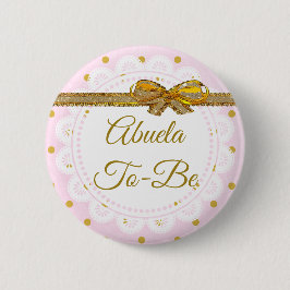 Abuela wordt Baby shower roze en gouden Button