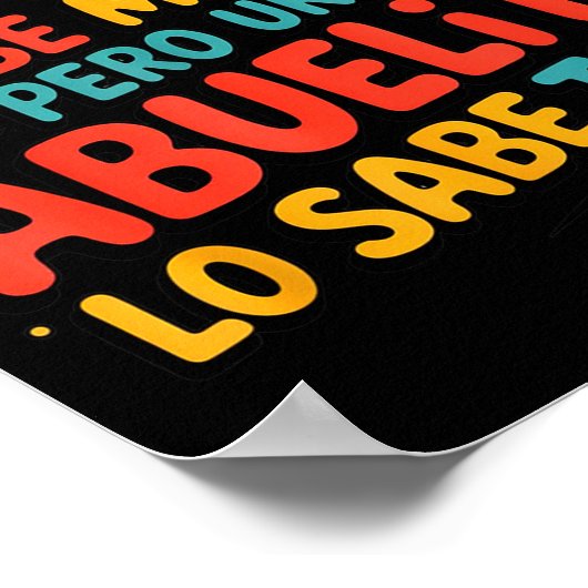 Abuelita Sabe Todo Dia De La Madre Spanish Grandmo Poster (Hoek)