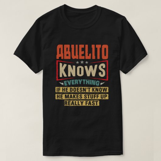 Abuelito kent alles Funny Grandpa Gift T-shirt (Design voorkant)