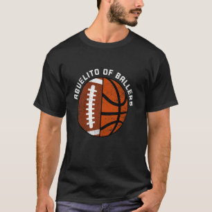Abuelito van Ballers Funny Football Basketball Abu T-shirt