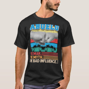 Abuelo de Man mythe de slechte invloed vader dag D T-shirt