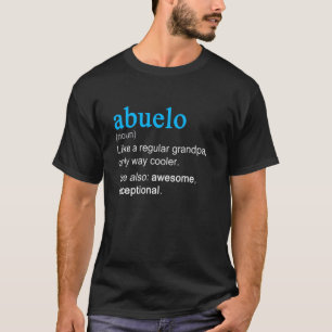 Abuelo definitie zelfstandig naamwoord als een opa t-shirt