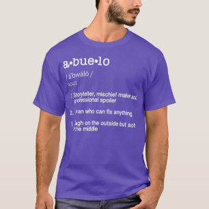 Abuelo Definition    TFunny Cool Cadeau Gift T-shirt