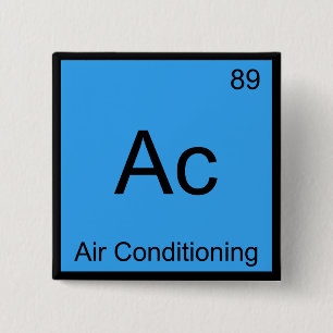 Ac - Airconditioning Chemie Elementsymbool T-shirt Vierkante Button 5,1 Cm
