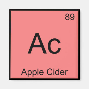 Ac - Apple Cider Chemistry Element Symbol T-Shirt Magneet