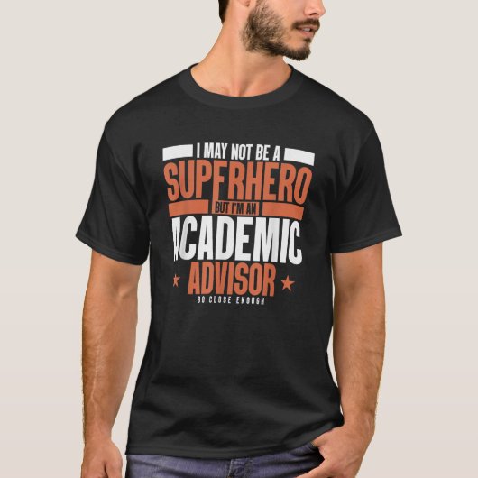 Academisch adviseur superheld Grappig Academisch a T-shirt (Voorkant)
