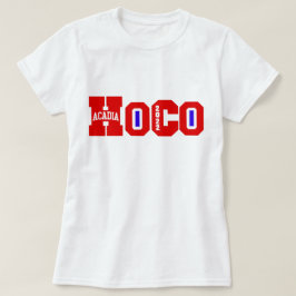 Acadia Hoco girl 2022 merch T-shirt