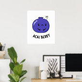 Acai Berry Funny Fruit Pun Poster (Thuiskantoor)