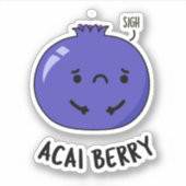Acai Berry Funny Fruit Pun Sticker (Voorkant)