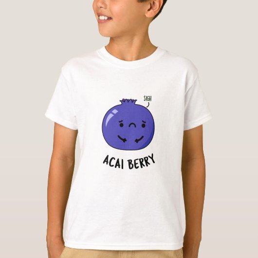 Acai Berry Funny Fruit Pun T-shirt (Voorkant)