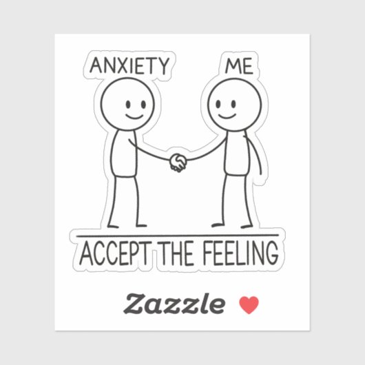 Accept the Anxiety Mental Health Reminder Stickman Sticker (Vel)