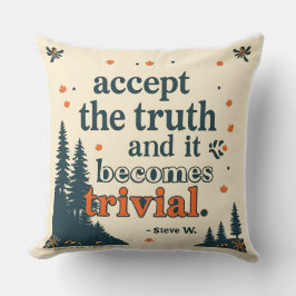 Accept The Truth - Throw Pillow Kussen