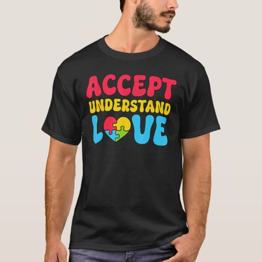 Accept Understand Love Autism Awareness Kindness H T-shirt (Voorkant)