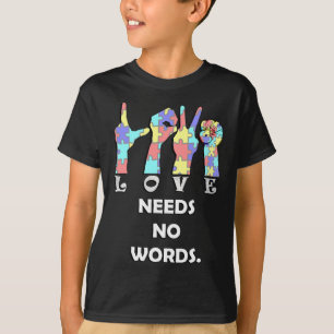 Acceptatie citaat Asl Liefde heeft geen woorden  T-shirt