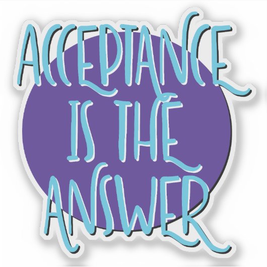 Acceptatie is de slogan voor het terugwinnen van a sticker (Voorkant)