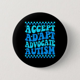 Accepteer Adapt Advocate Autism Awareness Month Ma Ronde Button 5,7 Cm