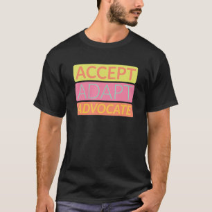 Accepteer Advocate Disabilities Behavior Therap T-shirt