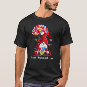 Accepteer Begrijp Liefde Dwerg Valentijnsdag Autis T-shirt