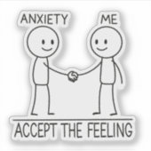 Accepteer de angst mentale gezondheidsherinnering sticker (Voorkant)