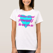 Accepteer jezelf altijd op de manier waarop je het t-shirt (Voorkant)