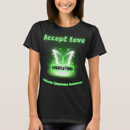 Accepteer liefde Begrijp folliculair lymfoom Aware T-shirt
