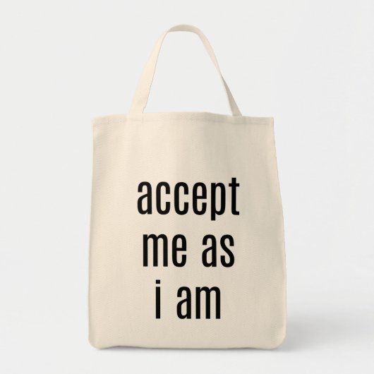 Accepteer Me Zoals Ik Ben Boodschappentas Tote Bag (Voorkant)