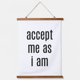 Accepteer Me Zoals Ik Ben Houten Wandtapijt Hangend Wandkleed