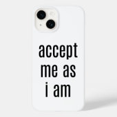 Accepteer me zoals ik iPhone Case ben (Achterkant)