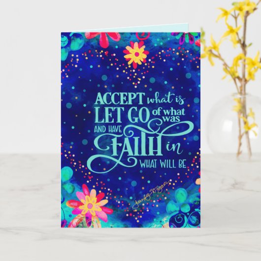 Accepteer Wat Is Heb Vertrouwen in Wat Zal Zijn Kaart (Gele Bloem)