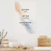 Accepteer Wat Is Laat Los Heb Geloof Poster (Keuken)