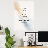 Accepteer Wat Is Laat Los Heb Geloof Poster (Thuiskantoor)
