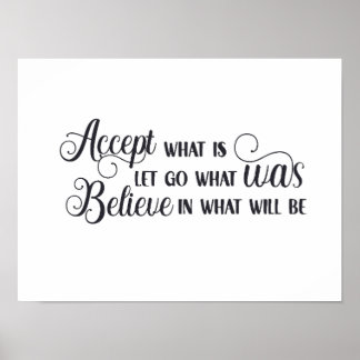 Accepteer wat is.... poster