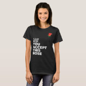 Accepteert u dit Roos Bachelorette & Bachelor? T-shirt (Voorkant volledig)