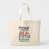 Accepteren Laat geloven Grote Tote Bag (Voorkant)